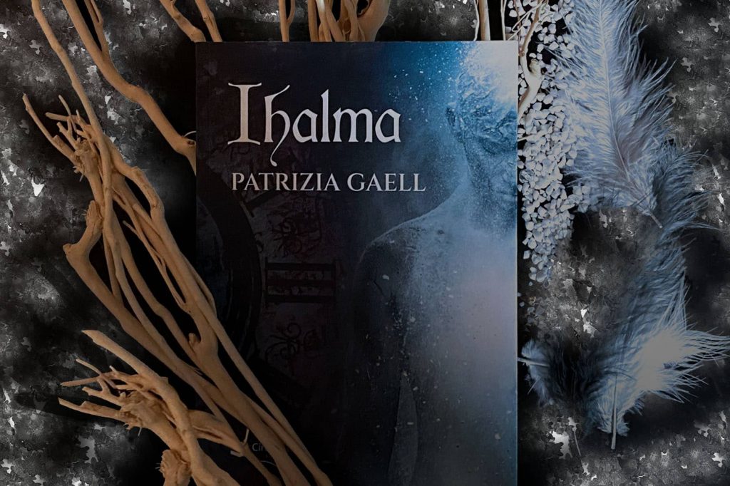 Patrizia Gaell "Ihalma"
