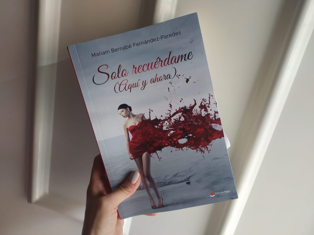 Mariam Bernabé Fernández-Paredes "Solo recuérdame (aquí y ahora)"