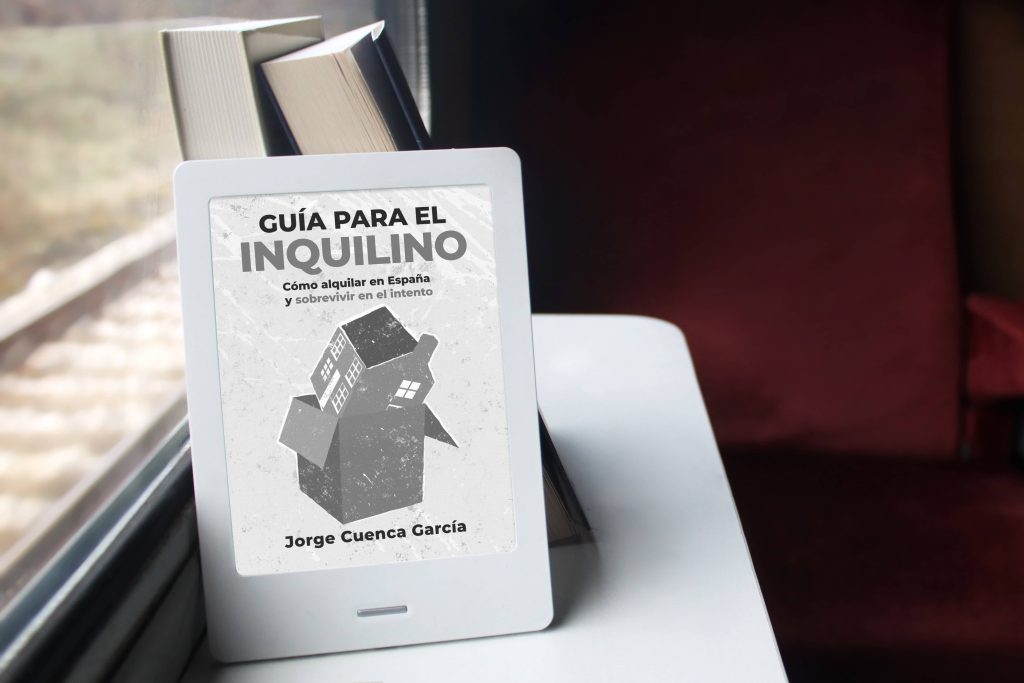 orge Cuenca García – Guía para el inquilino: Cómo alquilar en España y sobrevivir en el intento